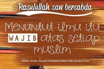Ceramah Tentang Menuntut ilmu, Penuh Nasihat Bijak